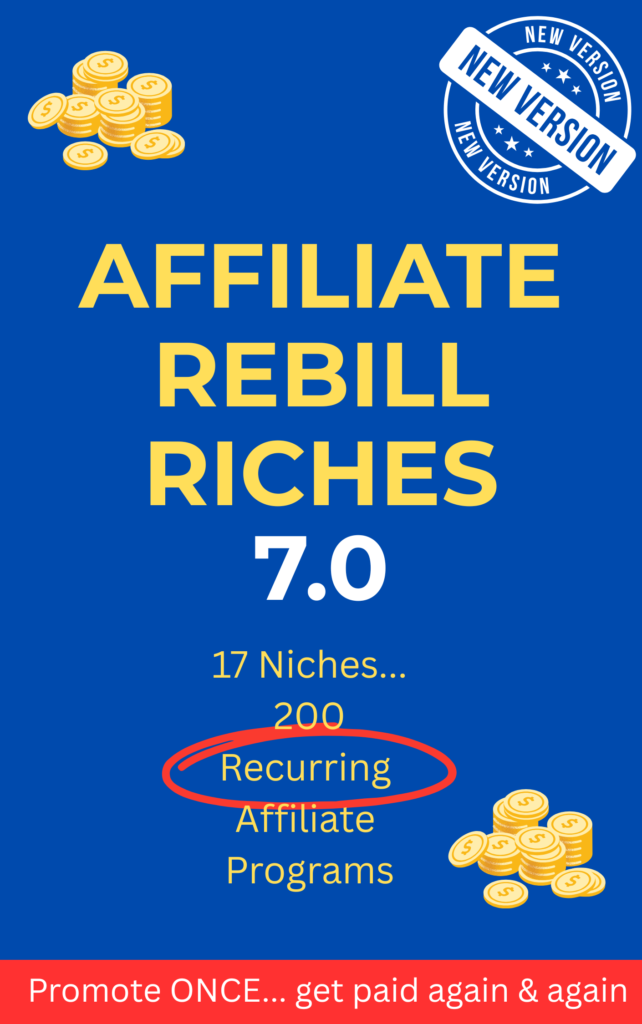 Affiliate Rebill Riches 7.0