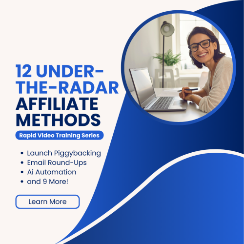 12UnderTheRadarAffiliateMethods